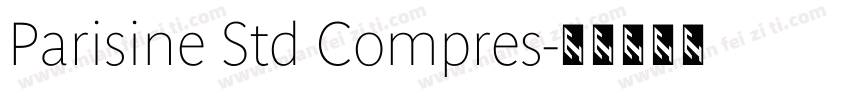 Parisine Std Compres字体转换